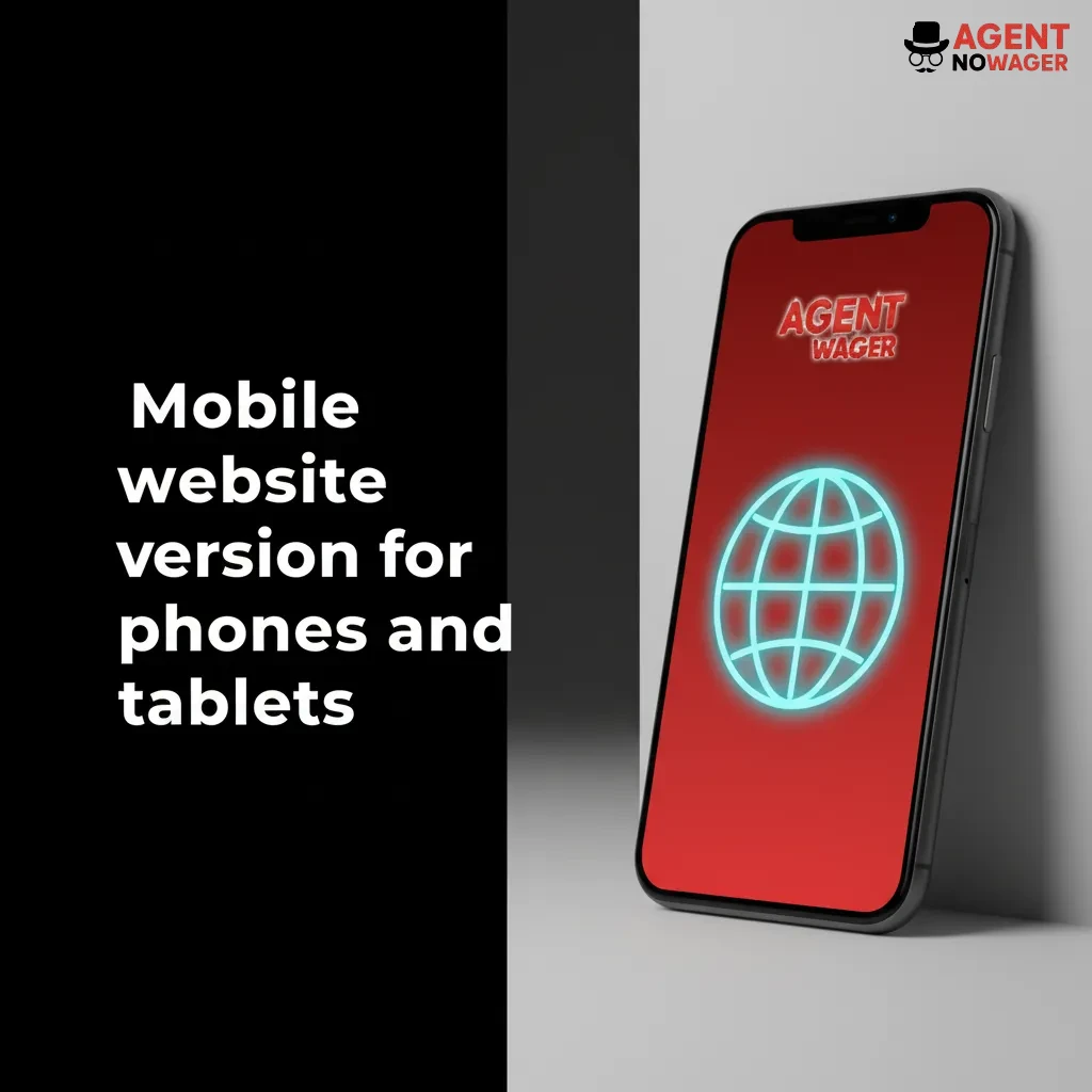Agent No Wager mobile website on phone and tablet; bet, casino, payments, support in-browser, no app download needed.